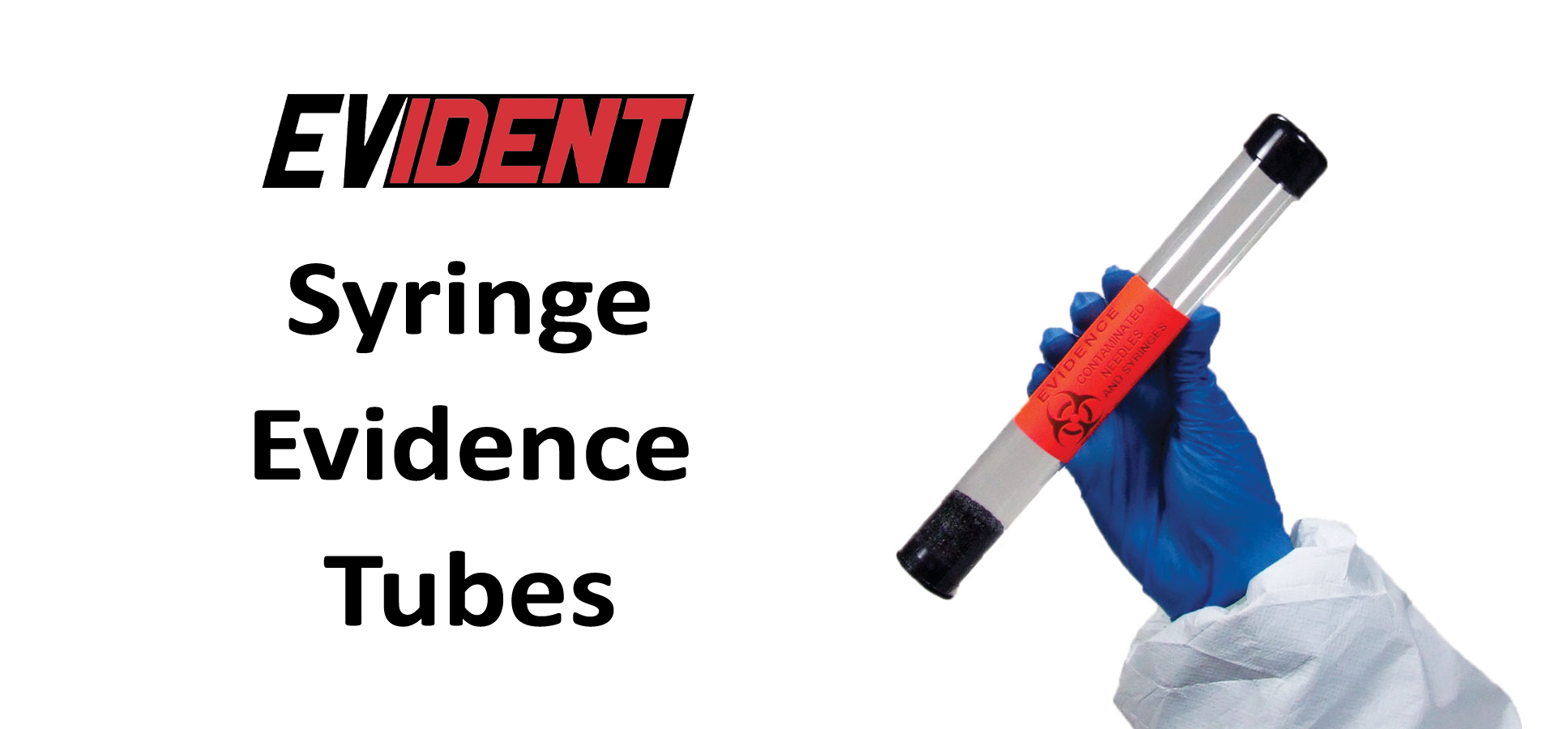 Syringe Evidence Tubes