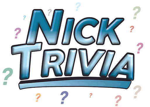 Nick Trivia