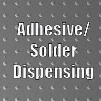 Adhesive Solder Dispensing