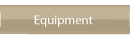 Equipment