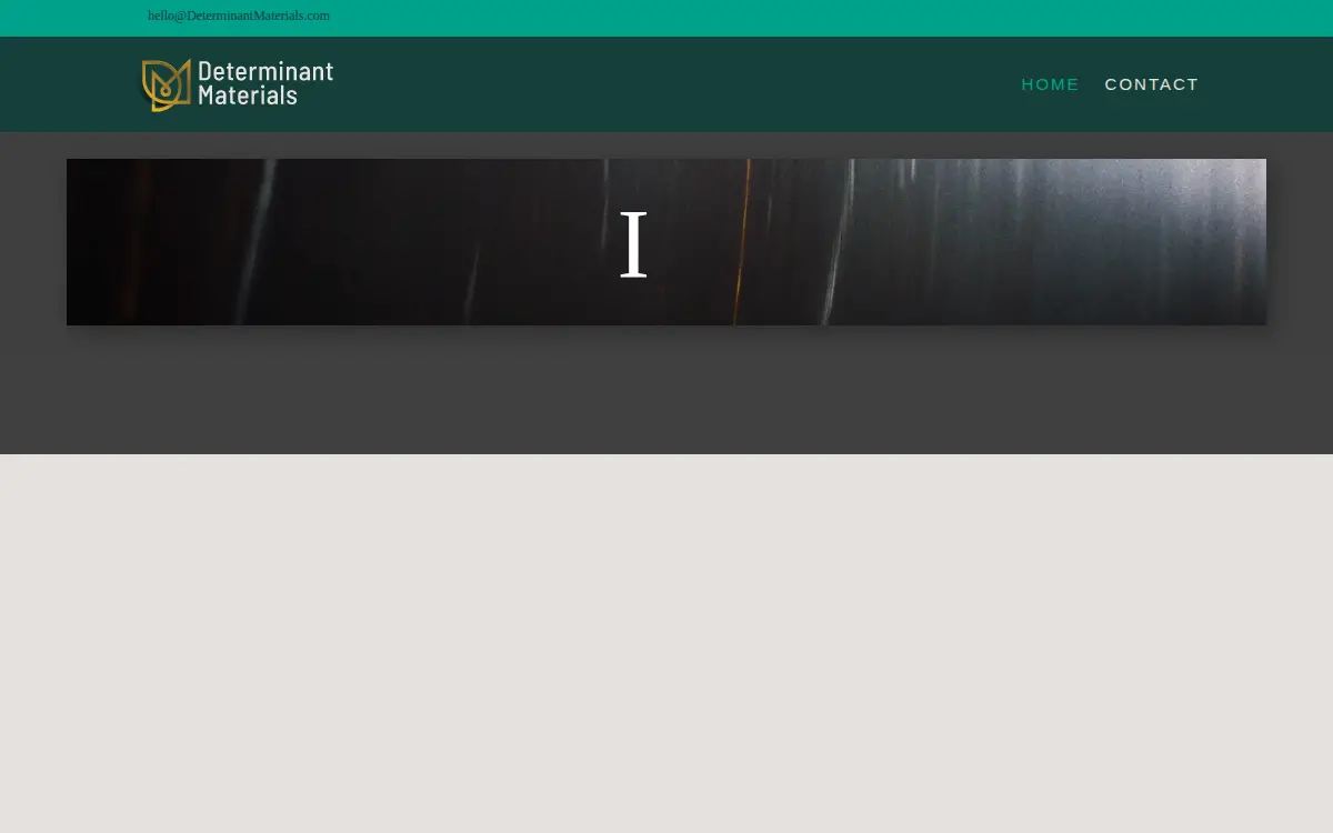 Homepage of Determinant Materials INC