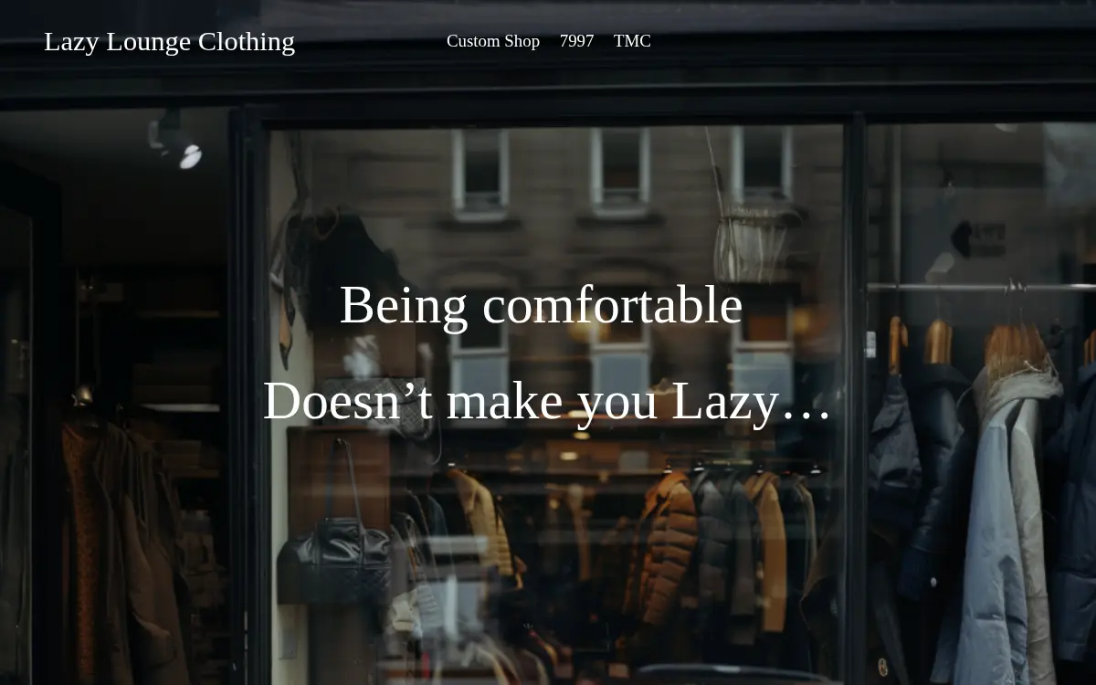 Homepage of Lazy Lounge Clothing and Customs LLC