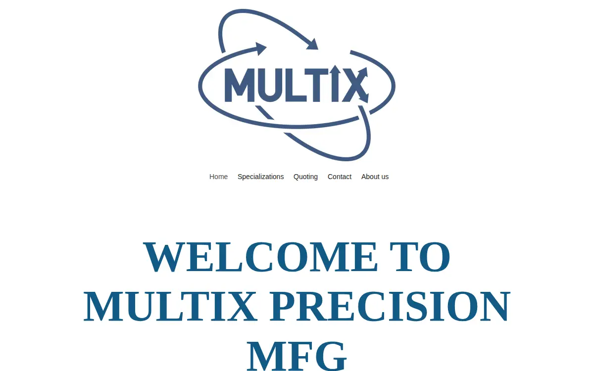 Homepage of Multix Precision Manufacturing INC